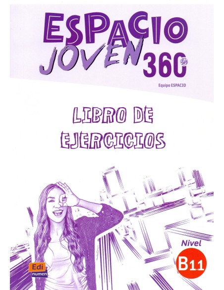 ESPACIO JOVEN 360º EJERCICIOS NIVEL B11